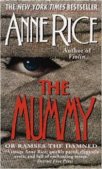 The Mummy - Anne Rice